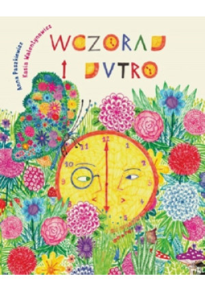 Wczoraj i Jutro - Anna Paszkiewicz - książka  wyd. 2021