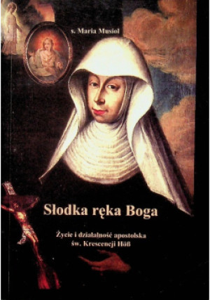 Słodka ręka Boga - Maria Musioł - książka  wyd. 2003