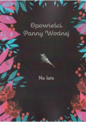 Opowieści Panny Wodnej. Na lato - książka  wyd. 2023