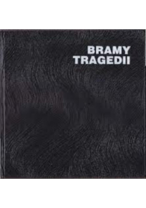Bramy tragedii - Adam Kaczkowski - książka historyczna wyd. 1989