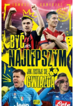 Być najlepszym - Tomasz Gawędzki - książka  wyd. 2019