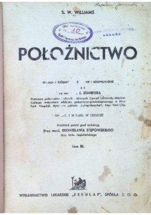 Położnictwo Tom III 1938 r. - S. W. Williams - książka  wyd. 1938
