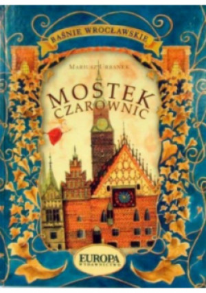 Mostek Czarownic - Mariusz Urbanek - książka  wyd. 2007