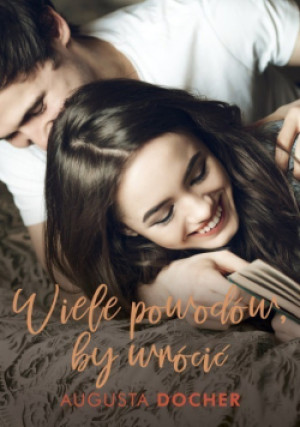 Wiele powodów by wrócić - Augusta Docher - książka  wyd. 2019