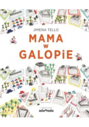 Mama w galopie - Jimena Tello - książka  wyd. 2021