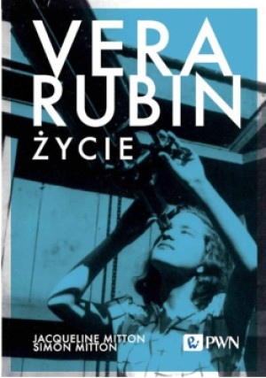 Vera Rubin Życie - Jacqueline Mitton, Simon Mitton - książka  wyd. 2024