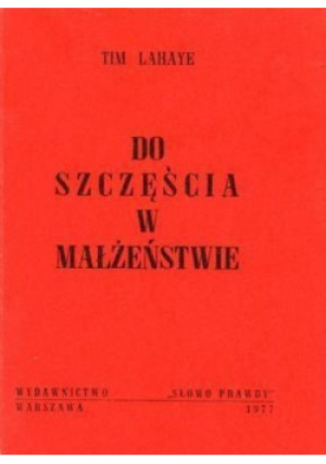 Do szczęścia w małżeństwie - książka  wyd. 1977