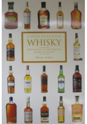 Zostań koneserem Whisky - Helen Arthur - książka  wyd. 2008