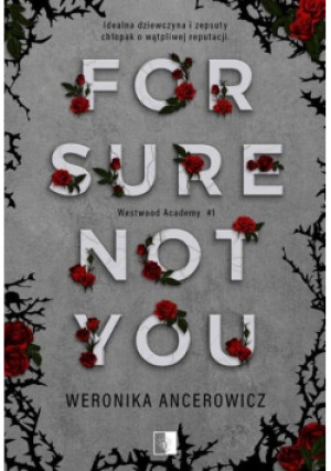 For Sure Not You - Weronika Ancerowicz - książka  wyd. 2023