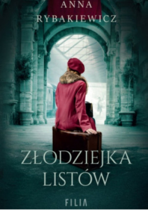 Złodziejka listów - Anna Rybakiewicz - książka historyczna wyd. 2023