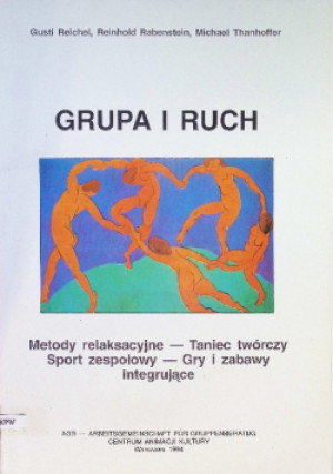 Grupa i ruch - Michael Thanhoffer, Gusti Reichel, Reinhold Rabenstein - książka  wyd. 1997
