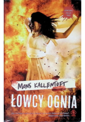 Łowcy ognia - Mons Kallentoft - książka  wyd. 2017
