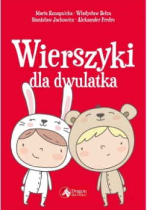 Wierszyki dla dwulatka - Maria Konopnicka - książka  wyd. 2018