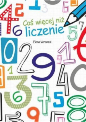 Coś więcej niż liczenie - Elena Veronesi - książka  wyd. 2019