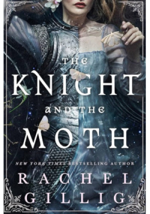 The knight and the moth - Rachel Gillig - książka  wyd. 2025