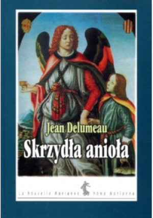 Skrzydła anioła - Jean Delumeau - książka  wyd. 1998