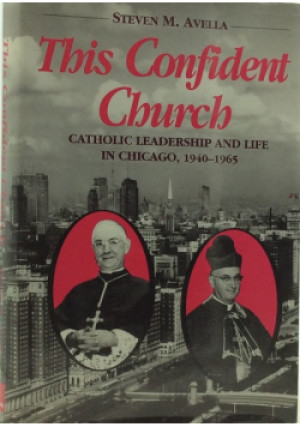 This Confident Church - Steven m. Avella - książka  wyd. 1992