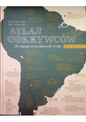 Atlas odkrywców - Piotr Wilkowiecki, Michał Gaszyński - książka  wyd. 2019