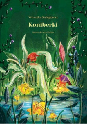 Koniberki - Weronika Szelęgiewicz - książka  wyd. 2016