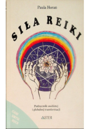 Siła Reiki - Paula Horan - książka  wyd. 1994