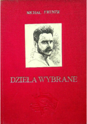 Frunze Dzieła wybrane - Michał Frunze - książka  wyd. 1953