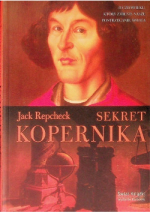 Sekret Kopernika - Jack Repcheck - książka  wyd. 2009