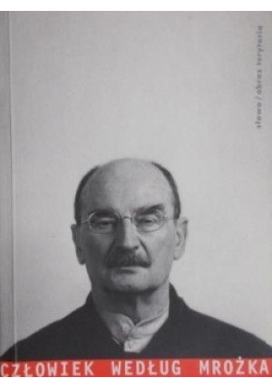 Człowiek według Mrożka - Stanisław Rosiek - książka  wyd. 2000