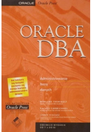 Oracle DBA - Marlene Theriault, Rachel Carmichael, James Viscusi - książka  wyd. 2001