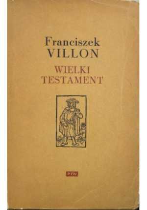 Wielki Testament - Franciszek Villon - książka  wyd. 1954