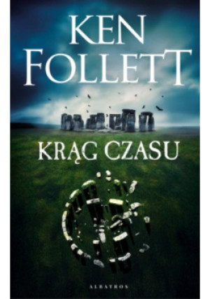 Krąg czasu - Ken Follett - książka  wyd. 2025