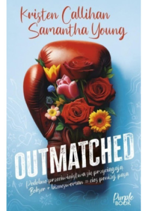 Outmatched - Samantha Young, Kristen Callihan - książka  wyd. 2025