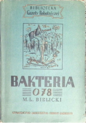 Bakteria  078 Powieść - M. L. Bielicki - książka  wyd. 1952