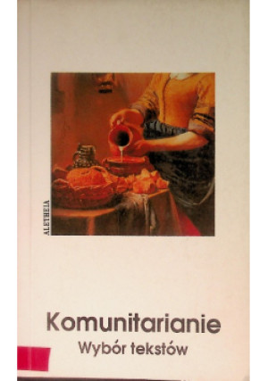 Komunitarianie Wybór tekstów - Paweł Śpiewak - książka  wyd. 2004