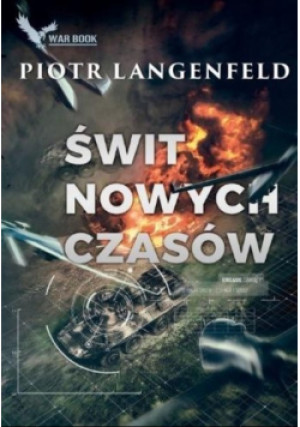 Świt nowych czasów - Piotr Langenfeld - książka reportaż wyd. 2021
