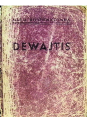 Dewajtis - Maria Rodzieczówna - książka  wyd. 1944
