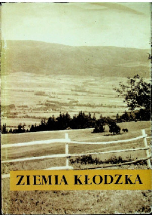 Ziemia Kłodzka - Kazimierz Szwajca - książka historyczna wyd. 1965