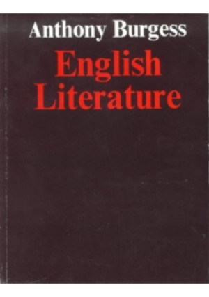 English literature - Anthony Burgess - książka  wyd. 1990