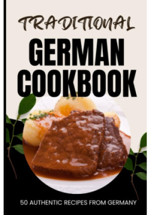 Traditional German Cookbook - Ava Baker - książka  wyd. 2024