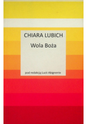Wola Boża - Chiara Lubich - książka  wyd. 2012
