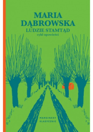 Ludzie stamtąd - Maria Dąbrowska - książka  wyd. 2022