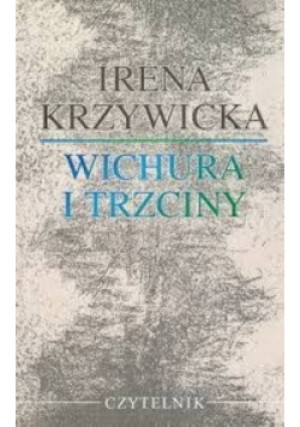 Wichura i Trzciny - Irena Krzywicka - książka  wyd. 1996