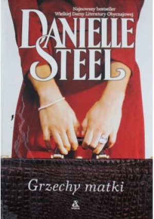 Grzechy matki - Danielle Steel - książka  wyd. 2013