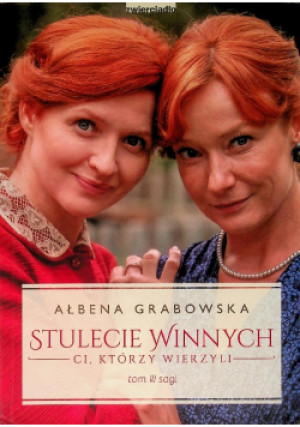 Stulecie Winnych Tom 3 - Ałbena Grabowska - książka  wyd. 2021