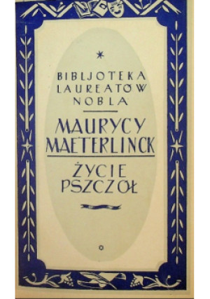 Życie pszczół 1923 r. - Maurycy Maeterlinck - książka  wyd. 1923