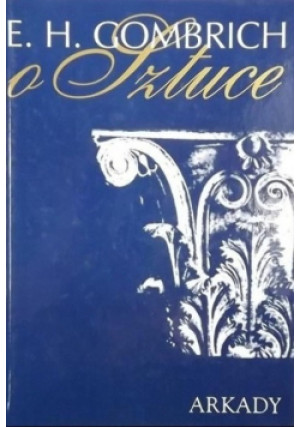 O sztuce - Ernst H. Gombrich - książka  wyd. 1997