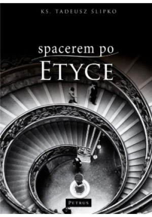 Spacerem po etyce - Tadeusz Ślipko - książka  wyd. 2021