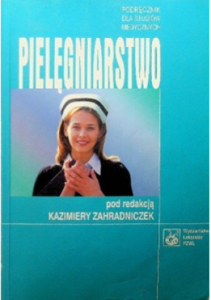 Pielęgniarstwo - Kazimierz Zahradniczek - książka  wyd. 2004
