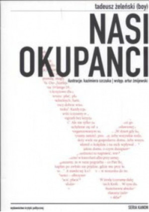 Nasi okupanci - Tadeusz Żeleński Boy - książka historyczna wyd. 2008