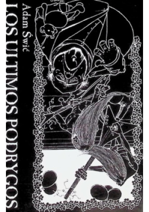 Los ultimos podrygos - Adam Świć - książka  wyd. 2001
