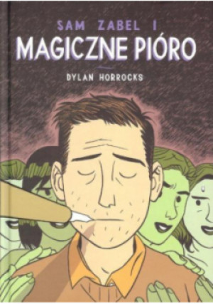 Sam Zabel i magiczne pióro - Horrocks Dylan - książka  wyd. 2015